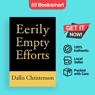 Eerily Empty Efforts - Paperback - English - 9780595258109