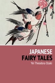 Japanese Fairy Tales Yei Theodora Ozaki