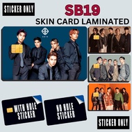SB19 - STICKER SKIN CARD FOR ATM, CREDIT, DEBIT , BEEP CARD