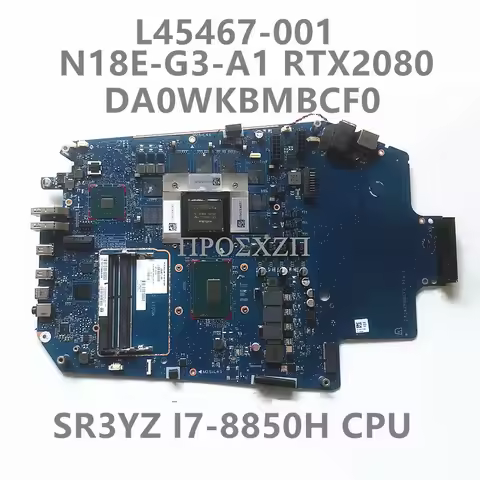 L45467-001 L45467-601 High Quality DA0WKBMBCF0 Laptop Motherboard W/ SR3YZ I7-8850H CPU N18E-G3-A1 R