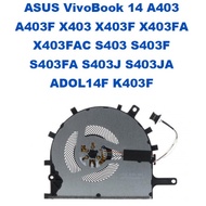 ASUS VivoBook 14 A403 A403F X403 X403F X403FA X403FAC S403 S403F S403FA S403J S403JA ADOL14F K403F 4