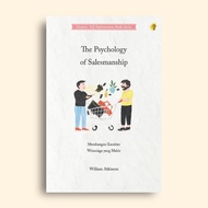 The Psychology of Salesmanship William Atkinson