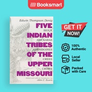Five Indian Tribes Of The Upper Missouri Volume 59 - Paperback - English - 9780806113081