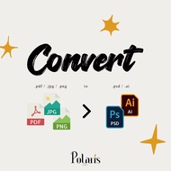 Design Convert Service |  pdf, jpg/png file to ai & psd file .﹡* professional﹡’. ✦