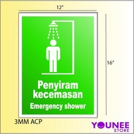 SAFETY SIGN EMERGENCY SHOWER / PENYIRAM KECEMASAN / INDUSTRIAL SIGN