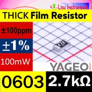2.7kΩ 0603 ±1% 100mW 75V ±100ppm/ C Thick Film Resistors 2.7K 2k7 272 RC0603FR-072K7L YAGEO