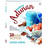 Rahsia Adunan – Buku Asas Membuat Kek & Pastri + 30 Resipi Bonus oleh Azalia Zainal