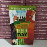 BAD NOVEL HEIR DAY - I AND FAKE WATER