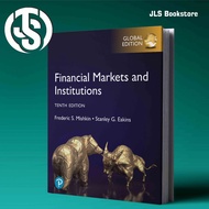 Financial Markets and Institutions, 10th Global Edition - Frederic S. Mishkin, Stanley G. Eakins