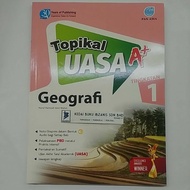 topikal uasa a+ GEOGRAFI tingkatan 1