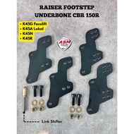 LOKAL Raiser Footstep Cbr 150R Local & Cbr 150R Facelift K45N K45G Footstep Heightener Cbr 150R