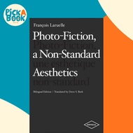 Photo-Fiction, a Non-Standard Aesthetics by Drew S. Burk (UK edition, paperback)