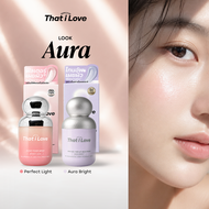 (ลุค Aura) That i Love Glowy Filter Serum #ฟิลเตอร์เผยผิว + Tone-Up Base Serum #โทนอัพเผยผิว | ผิวไบ