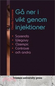 Gå ner i vikt genom injektioner: axenda, Wegovy, Ozempic, Contrave och andra