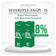 GLUGHAVA - (BUNDLING 2) - ALPHA ARBUTIN 8% - Body Whitening Gel Booster Glowup 8% Alpha-Arbutin 4% N