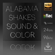 Alabama Shakes - Sound & Color - Digital Download - [FLAC] Hi-Res Audio [24-bit Lossless]