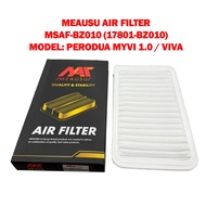MEAUSU AIR FILTER  MSAF-BZ010 (17801-BZ010) MODEL: PERODUA MYVI 1.0 / VIVA