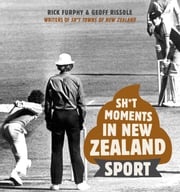 Sh*t Moments in New Zealand Sport Geoff Rissole