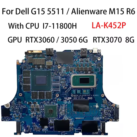 Laptop Motherboard GDP50 LA-K452P For DELL G15 5511 Alienware M15 R6 With CPU I7-11800H GPU RTX3060 