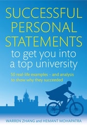 Successful Personal Statements to Get You into a Top University Warren Zhang