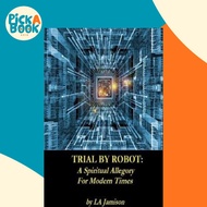 [100% Original Books] - Trial By Robot by La Jamison (paperback)