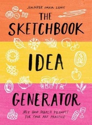 The Sketchbook Idea Generator (Mix-and-Match Flip Book) : Mix and Match Prompts for Your A by Jennif