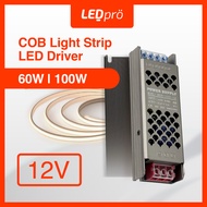 LED PRO 12V 60W 100W Driver for 12V COB LED Strip Light