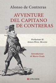 Avventure del capitano de Contreras Alonso De Contreras