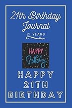 21th Birthday Journal: Lined Journal / Notebook - 21th Birthday Gift For Women - Fun And Practical A
