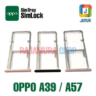 SIMTRAY OPPO A39 A57 SIMLOCK OPPO A57 SLOT SIM OPPO A39 A57