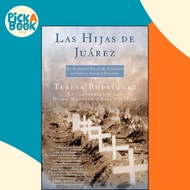[100% Original Books] - Las Hijas de Juarez (Daughters of Juarez) - Un auté by Lisa Pulitzer (US edi