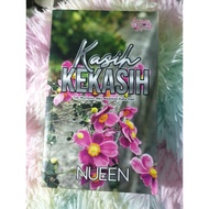 NOVEL KASIH KEKASIH -NUEEN(BARU)