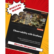 Observability with Grafana: Monitor, Control, and Visualize Your Kubernetes and Cloud Platform