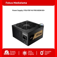 Power Supply / PSU FSP HV PRO 650W 85+
