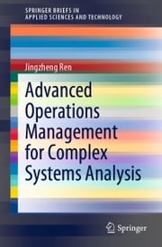 Advanced Operations Management for Complex Systems Analysis Jingzheng Ren