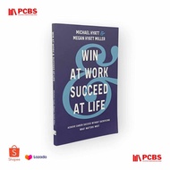 PCBS Win At Work Succeed At Life by Michael Hyatt & Megan Hyatt Miller