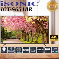 ISONIC 65 INCH 4K ANDROID LED TV ICT-S6518 / ICTS6518