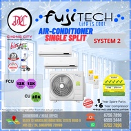 FUJITECH AIRCON Multi-system [System 2] [FCU= 12k + 12k, CU= 28k] [With INSTALLATION]