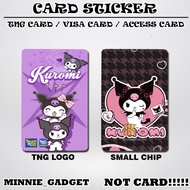 [ KUROMI ] Touch n Go Card Sticker Cover TNG / MASTER / VISA / CREDIT/ DEBIT CARD