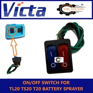 ON/OFF SWITCH FOR VICTA TL20 TS20 T20 BATTERY SPRAYER SWITCH PAM RACUN BATERI SPARE PARTS