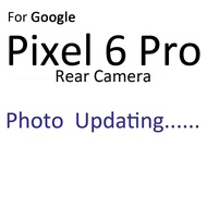กล้องหลักมองหลังด้านหลังสำหรับ Google Pixel 6 6a 7 8 Pro สายเคเบิลงอได้กล้องเซลฟี่ด้านหน้า
