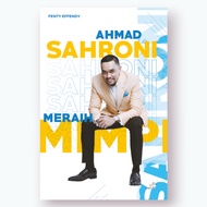 Ahmad Sahroni Achieving Dreams - Fenty Effendy