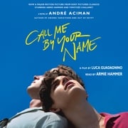 Call Me by Your Name André Aciman