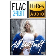 Flac 24 Album Bebe Rexha - All Your Fault Pt. 2 (2017) HiRes