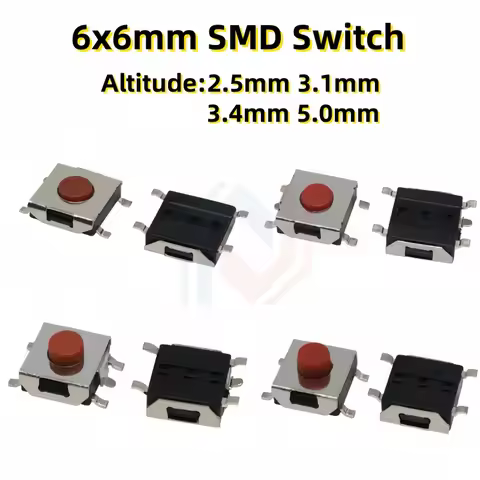 20PCS/LOT 6*6*2.5mm 3.1mm 3.4mm 5mm SMD Switch 4 / 5 Pin feet Touch Micro Switch Push Button Switche