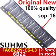 (2-5piece)6B22 FA6B22N FA6B22 FA6B22N-C6-L3 sop-16 Chipset