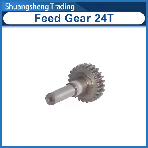 Feed Gear 24T For SIEG C2-082 C3 Grizzly G8688 G0765 JET BD-6 BD-7 BD-X7 SOGI M1-250 M1-350S Craftex