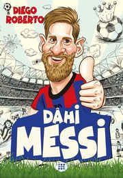 Dahi Messi - Efsane Futbolcular Diego Roberto