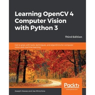 Learning Opencv 4 Computer Vision With Python 3 - Third Edition: Get To Grips With Tools Techniques