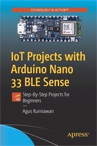 18506.Iot Projects with Arduino Nano 33 Ble Sense: Step-By-Step Projects for Beginners